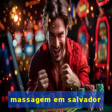 massagem em salvador